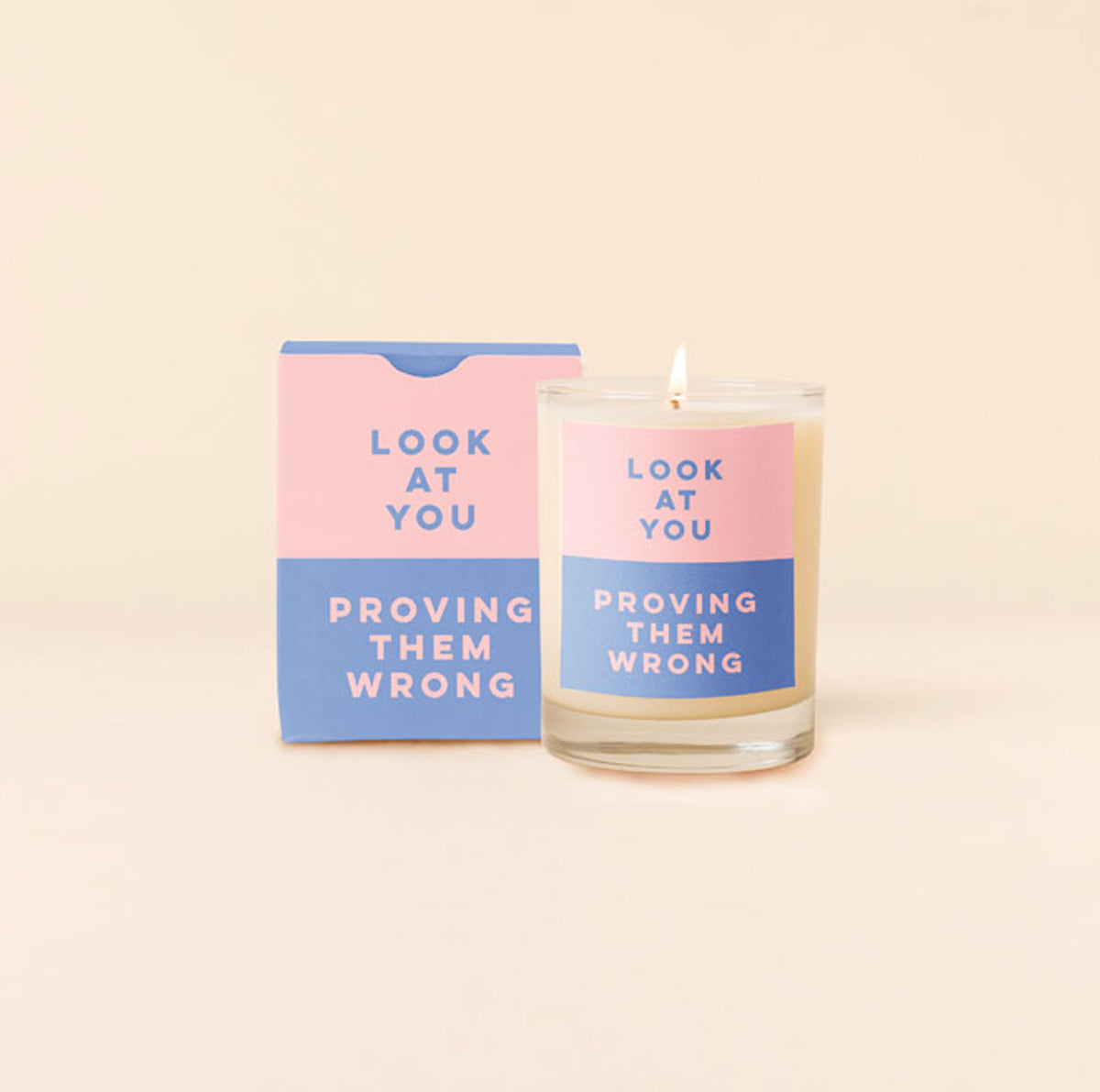 Candle Rocks Glass, Look At You Proving Them Wrong
