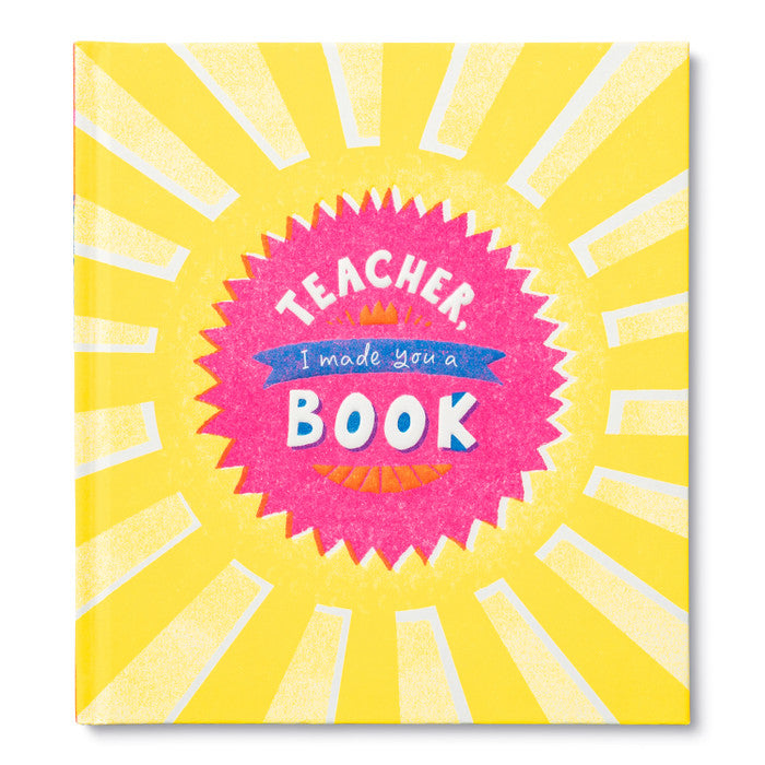 Teacher, I Made You A Book