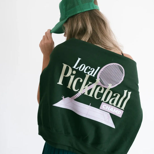 Local Pickleball Champ Sweatshirt