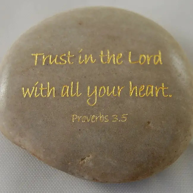 Scripture Stone Proverbs 3:5