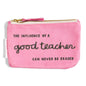 Good Teacher Pouch