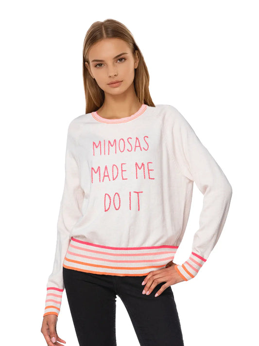 Mimosas Made Me Do It Sweater