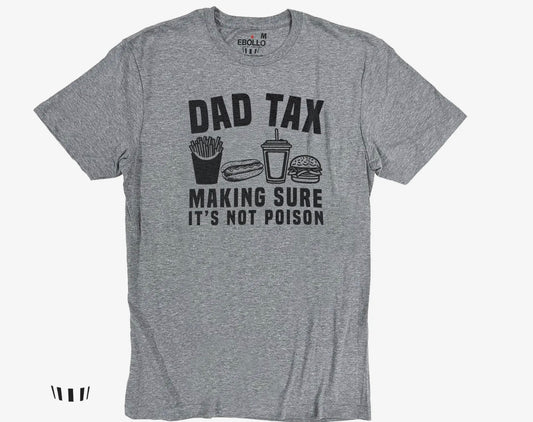 Dad Tax T-shirt
