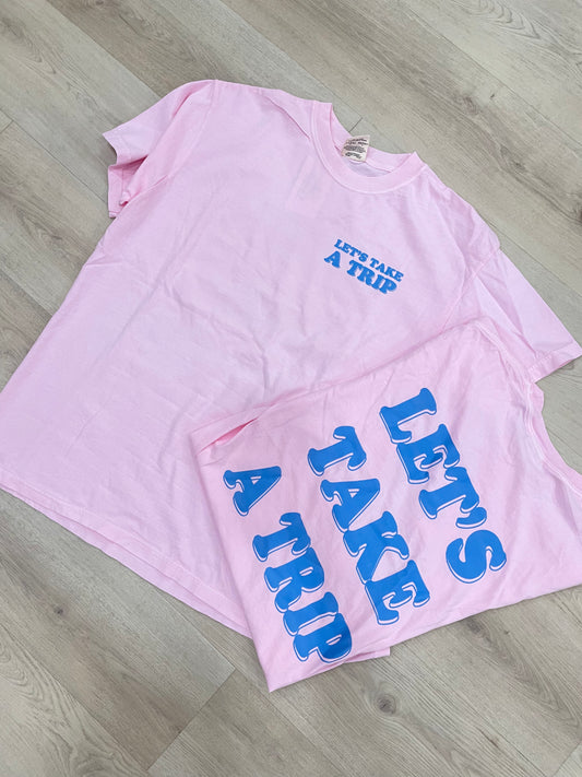 Let's Take A Trip Tee Large