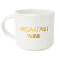 Breakfast Wine Jumbo Mug