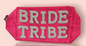 Bride Tribe Bag