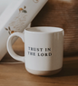 Trust In The Lord Stoneware Mug