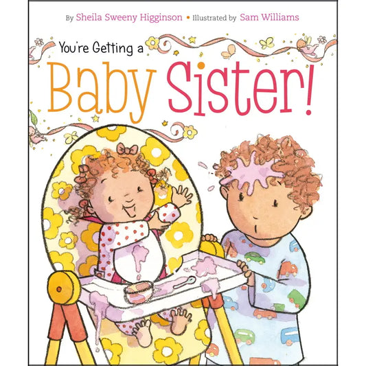 You're Getting Baby Sister Book