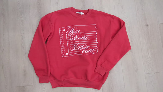 I Want It All Sweatshirt